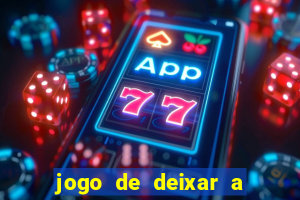 jogo de deixar a mulher nua